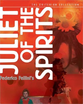 Juliet of the Spirits!  A Bewitching Tale of Female Empowerment and Surrealist Imagery!