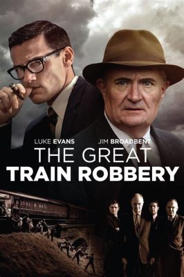 The Great Train Robbery: An Epic Tale of Daring Robbery and Unexpected Heroism!