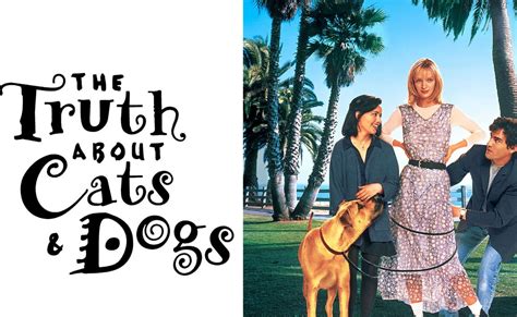 The Truth About Cats & Dogs!  A charming romantic comedy about mistaken identity and self-acceptance